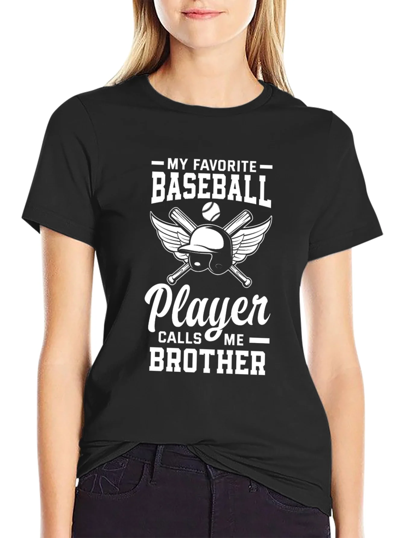 My Favorite Baseball Player Calls Me Brother - T-Shirt