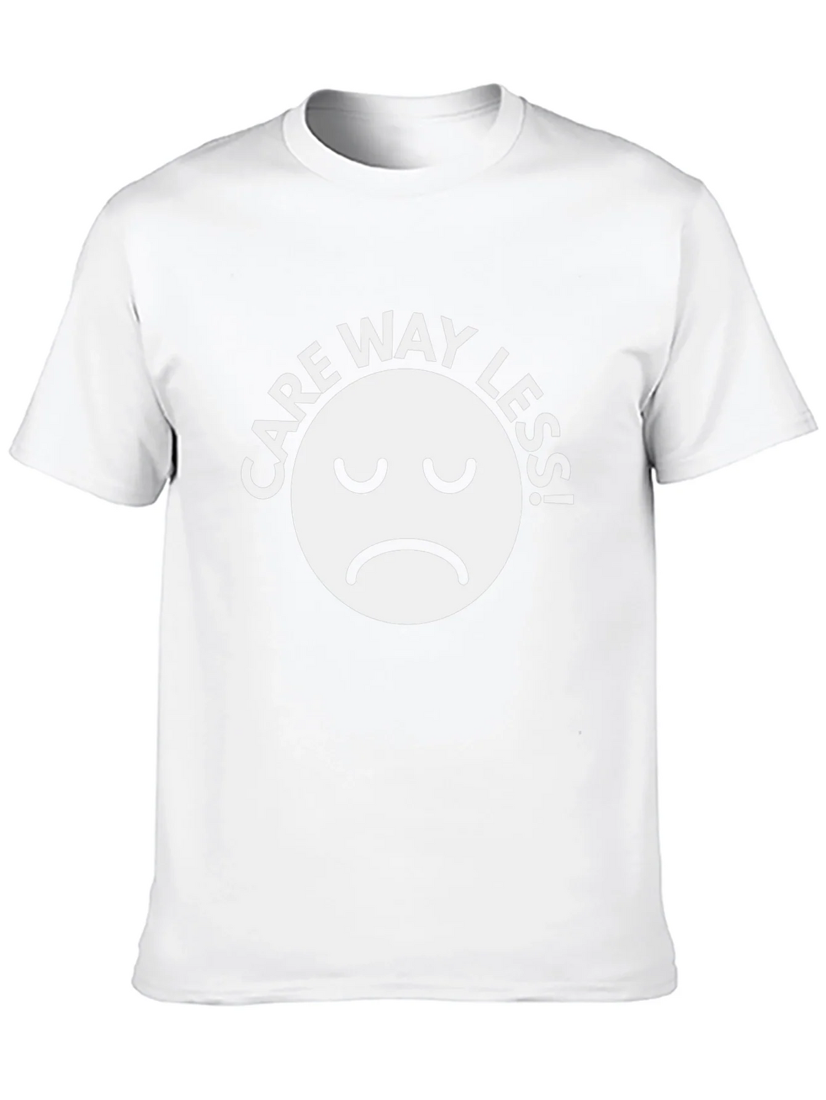 Care Way Less Graphic T-Shirt