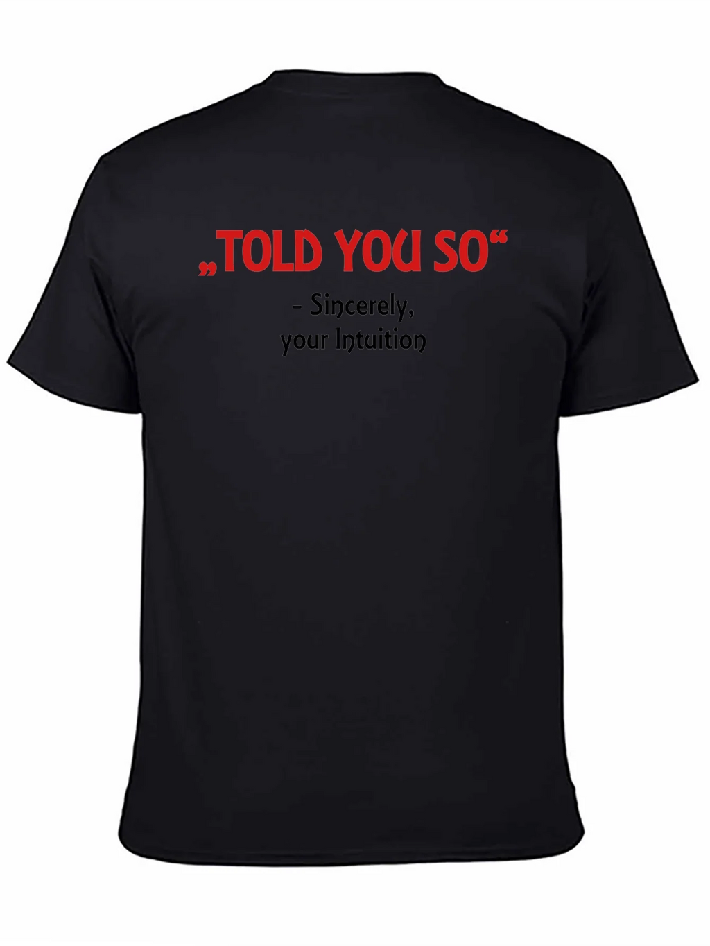 Told You So Graphic Tee - Intuition Activated