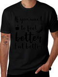 Eat Better Feel Better T-Shirt