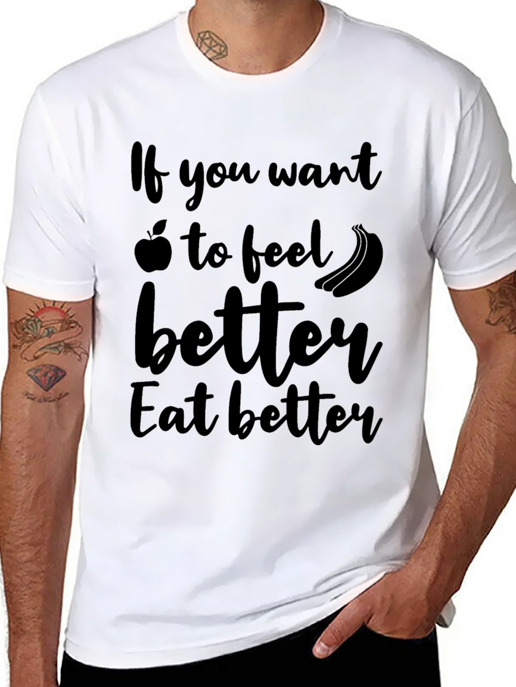 Eat Better Feel Better T-Shirt