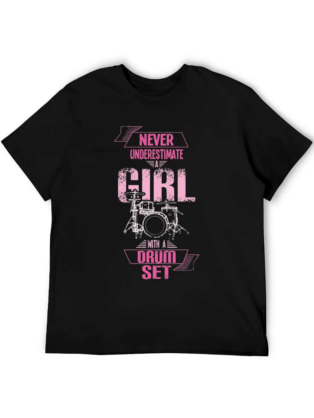 Never Underestimate a Girl Drum Set T-Shirt