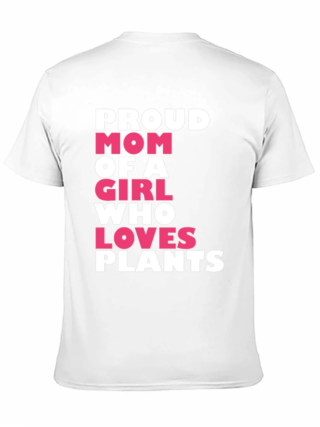 Proud Mom of a Girl Who Loves Plants T-Shirt