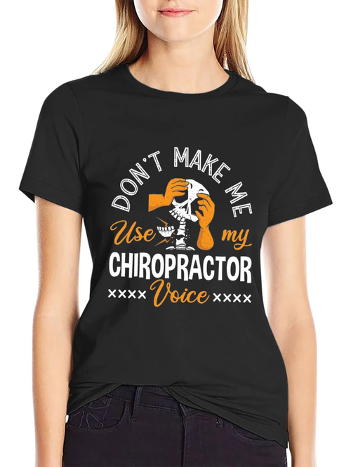 Chiropractor Voice T-Shirt - Funny Skeleton Graphic Tee