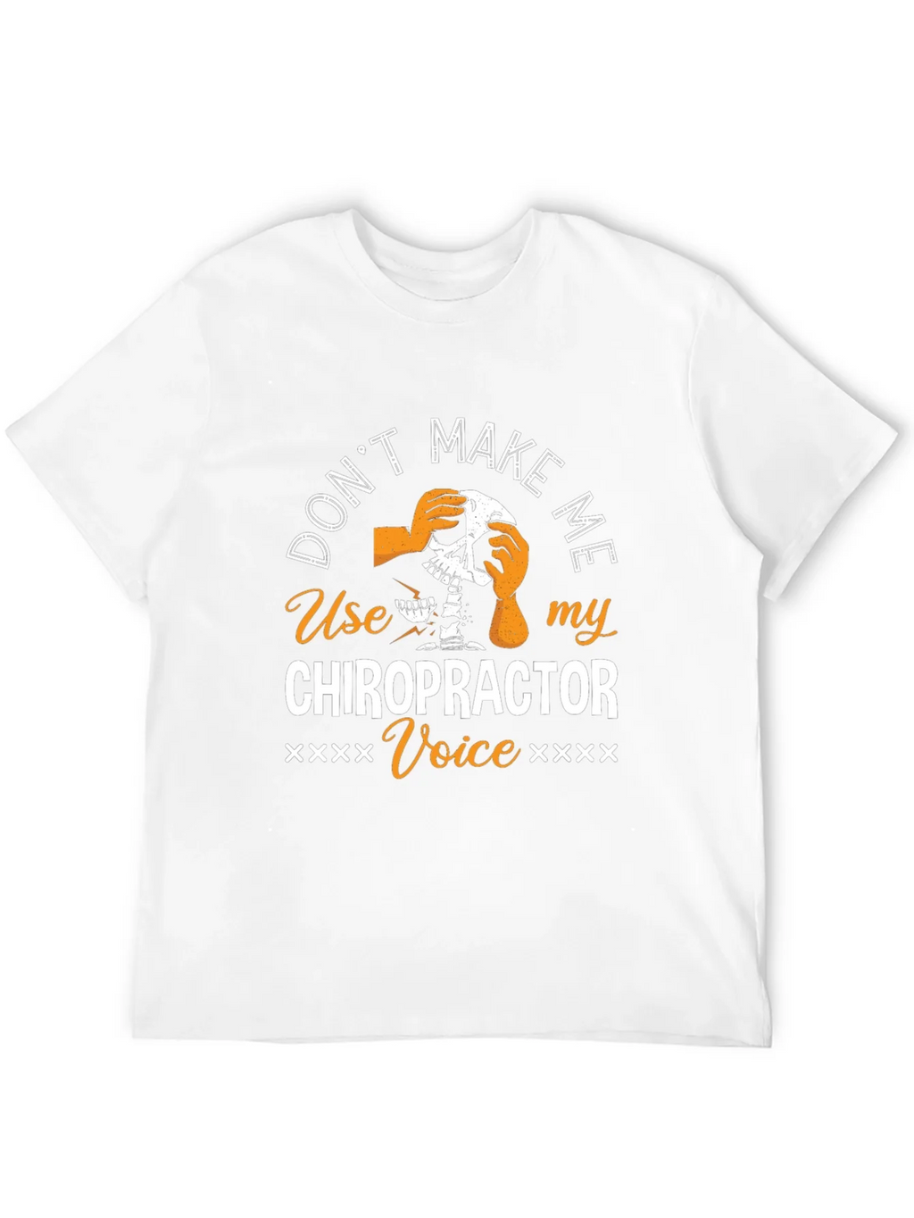 Chiropractor Voice T-Shirt - Funny Skeleton Graphic Tee