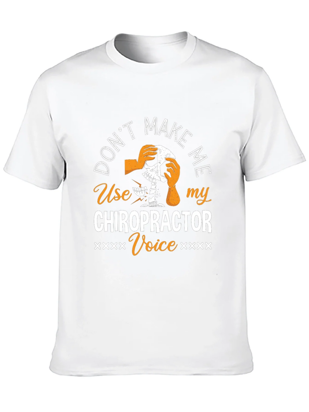 Chiropractor Voice T-Shirt - Funny Skeleton Graphic Tee