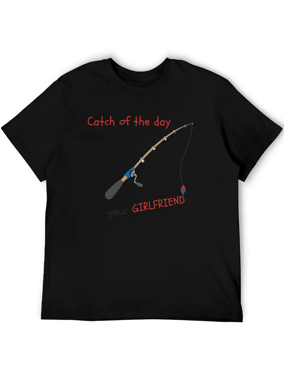 Catch of the Day T-Shirt - Funny Fishing Graphic Tee