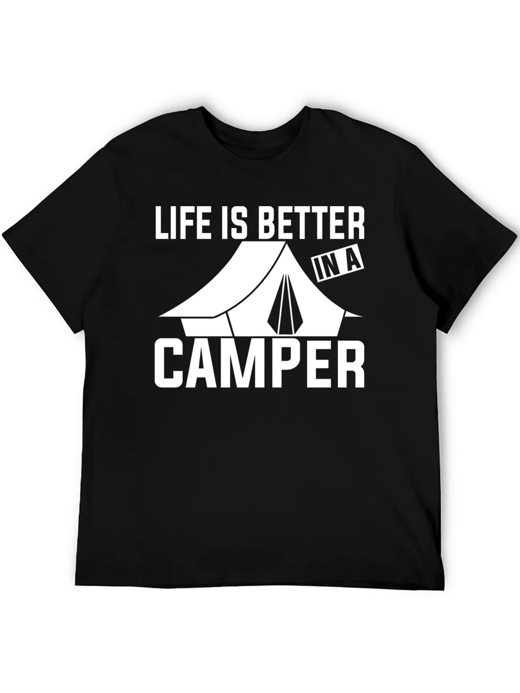 Life is Better In A Camper Graphic Tee