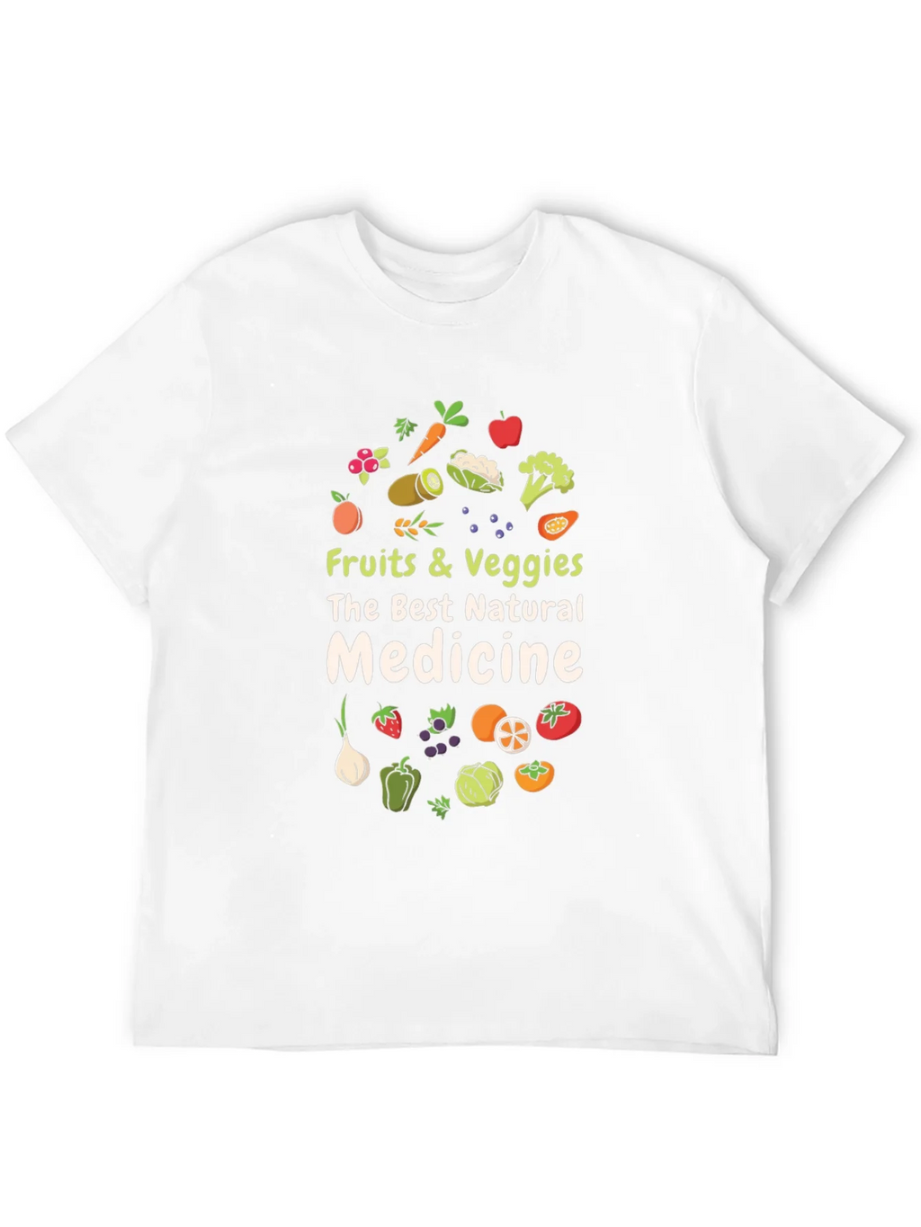Fruits & Veggies Natural Medicine T-Shirt