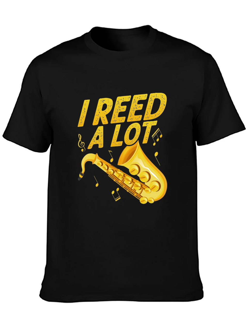 I Reed a Lot Saxophone Musician Black T-Shirt