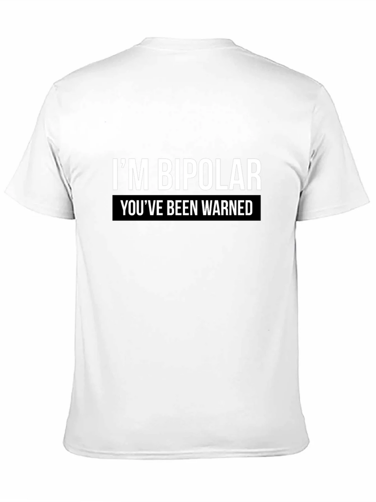 Bipolar Warning Graphic Tee - Unisex Casual T-Shirt