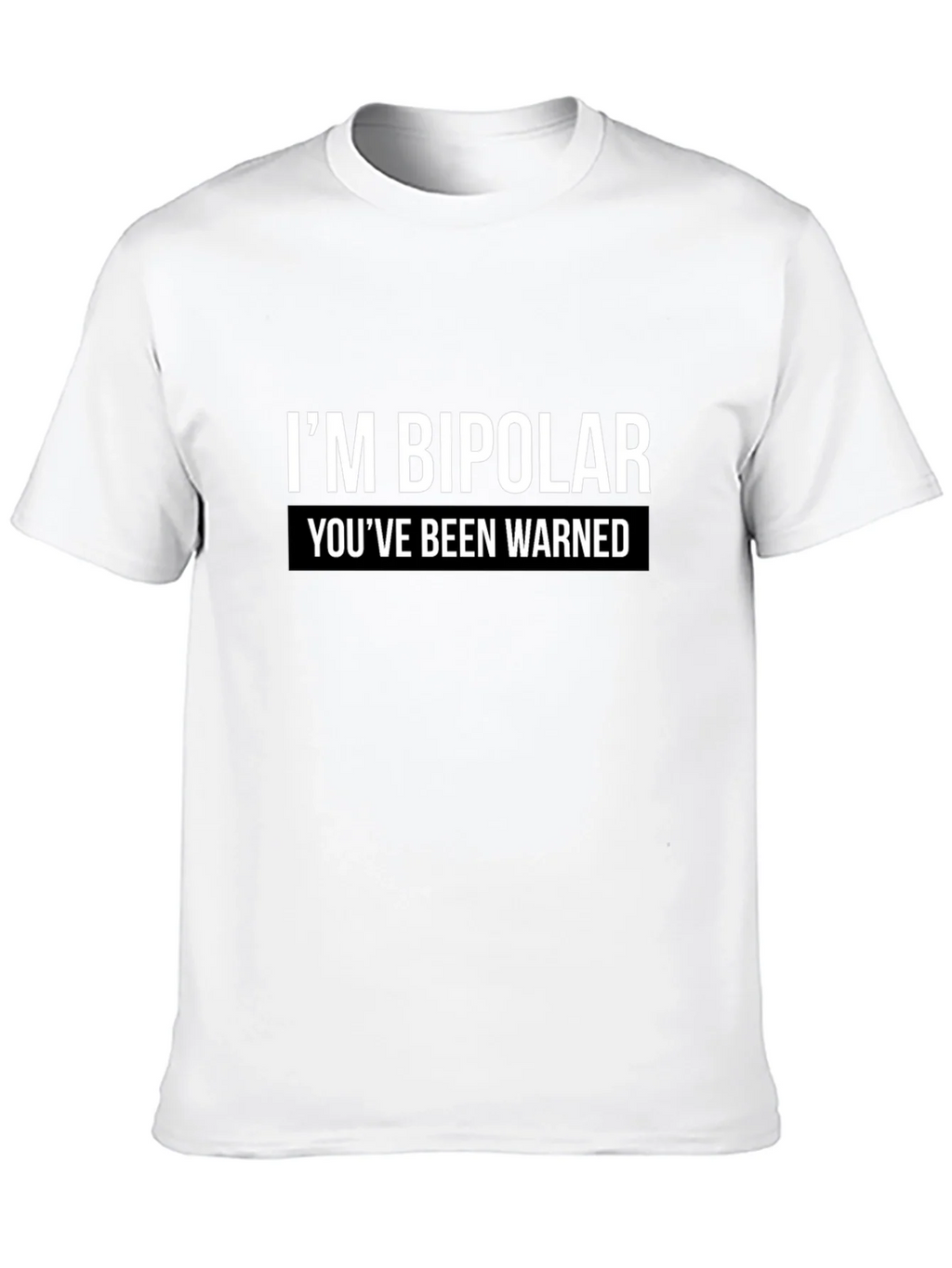 Bipolar Warning Graphic Tee - Unisex Casual T-Shirt
